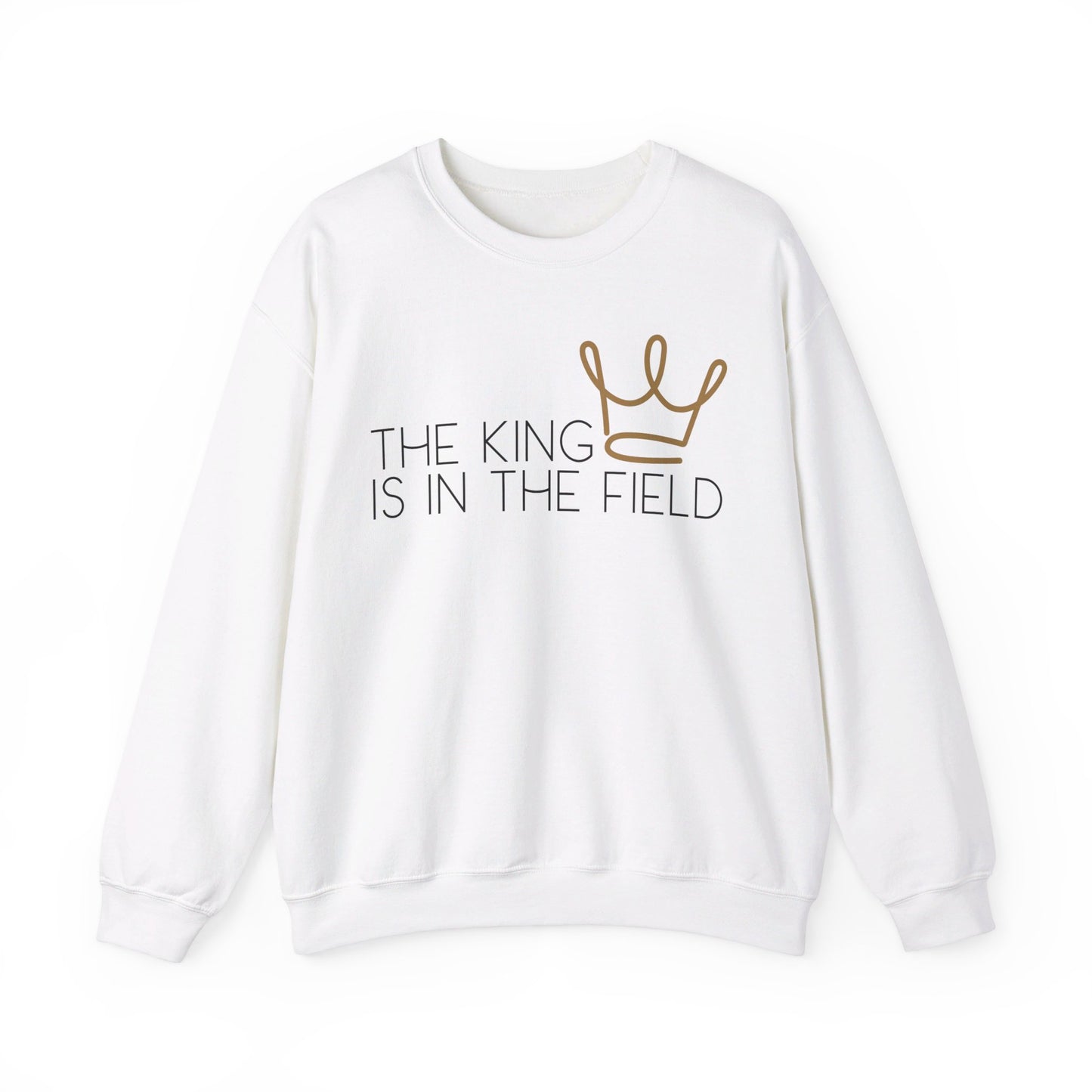 THE KING IS IN THE FIELD - CROWN CREWNECK | Unisex Faithwear